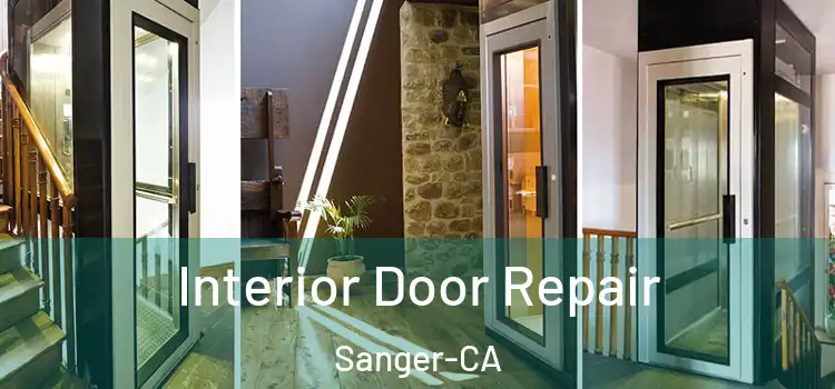 Interior Door Repair Sanger-CA